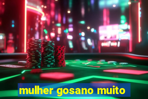 mulher gosano muito